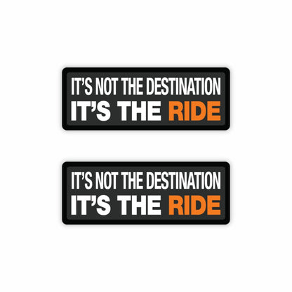 It's Not The Destination, It's The Ride Sticker