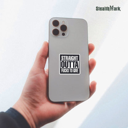 Straight Outta F**ks To Give Sticker by StealthMark - Pack of 2